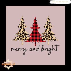 Merry And Bright Svg, Christmas Svg, Pine Trees Svg, Leopard svg, Merry Christmas svg