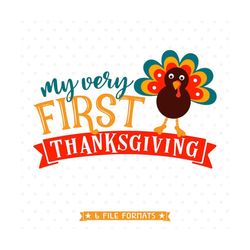 1st Thanksgiving SVG, Babys First Thanksgiving SVG, Thanksgiving onsie SVG design for baby, Thanksgiving Shirt Iron on f