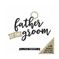 Father of the Groom SVG file, Bridal Party shirt iron on file, Wedding SVG, Iron on Transfer shirt design for Grooms Fat