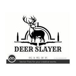 Deer Hunting SVG Deer Slayer - hunting svg, deer svg, deer hunting svg, hunting cut file for lovers