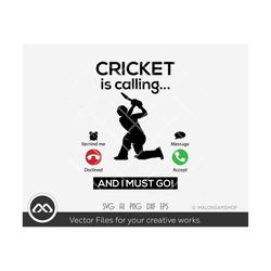 Cricket SVG Cricket is calling and I must go - cricket svg, sports svg, dxf, eps, png, cut file for lovers