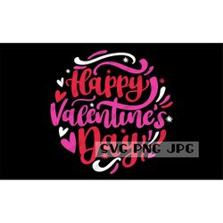 Happy Valentine's Day SVG, Happy Valentine's Day digital design, Cut File, Sublimation, Instant download svg png jpg