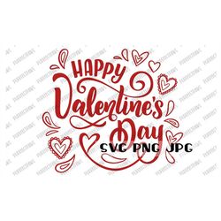 Happy Valentine's Day SVG, Valentine's Day Digital Cut Image, Cut File, Sublimation, Cricut, Silhouette, Printable svg p
