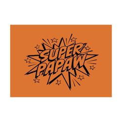 2 file Super Papaw Super Papaw - Super Mamaw Digital Download