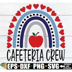 Cafeteria Crew, Matching Cafeteria Crew, Staff Appreciation svg, Lunch Lady svg, Lunch Staff SVG, First Day Of School Lu