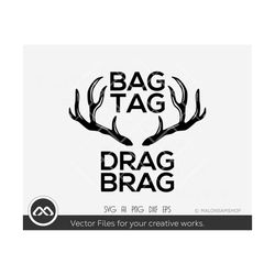 hunting SVG Bag tag drag brag - hunting svg, easter svg, hunt svg, Shed antler svg, silhouette, clipart, png, cut file