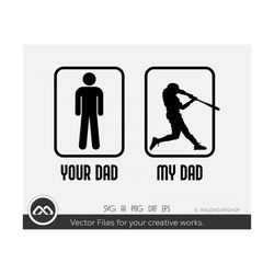 Baseball SVG Your Dad My Dad - baseball svg, softball svg, softball shirt svg,  sports svg, baseball for lovers