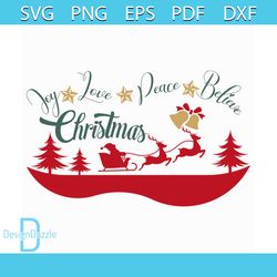 Joy Love Peace Believe Christmas Svg, Christmas Svg, Santa Svg, Joy svg, Reindeer svg