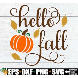 Hello Fall, Welcome Fall svg, Fall Door Sign svg, Fall Decor svg png, Hello Fall Porch Sign svg png, Pumpkin svg, Fall P