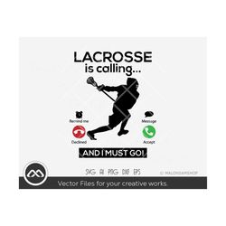lacrosse SVG lacrosse is calling - lacrosse svg, lacrosse silhouette, sports svg, svg cut file, digital file, clipart