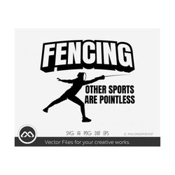 Fencing SVG Fencing other sports are pointless - fencing svg, fencing sword, silhouette, clipart, fencing vector, fencin