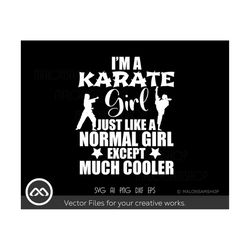 Karate SVG I'm Just a Girl - karate svg, martial arts svg for karate lovers