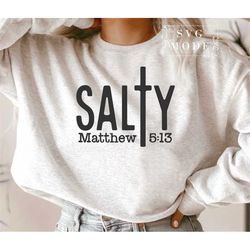 Salty SVG PNG PDF, Religious Svg, Inspirational Svg, Motivational Svg, Faith Svg, Self Love Svg, Worthy Svg, Grit and Gr