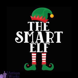The Smart Elf Svg, Christmas Svg, Elf Smart Svg, Elf Svg, Elf hat Svg, Xmas Svg