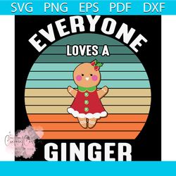 Everyone Loves A Ginger Svg, Christmas Svg, Ginger Svg, Loves Christmas Svg