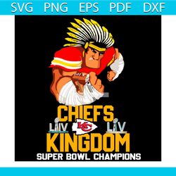 Chiefs Kingdom Super Bowl Champions Svg, Sport Svg, Super Bowl 2021 Svg, Kansas City Chiefs Svg, Kingdom Football Svg, N