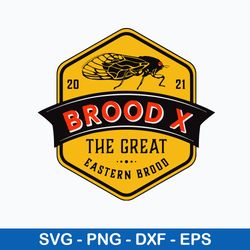 Cicadas Brood X The Great Eastern Brood Svg, Cicada Broosd Svg, Png Dxf Eps File
