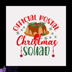 Official Postal Christmas Squad Svg, Christmas Svg, Cake Svg, Christmas Squad svg