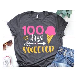 100 Days of School Svg, Girl 100th Day of School, 100 Days Sweeter, Ice Cream, Funny 100 Days Girl Shirt Svg Cut Files f