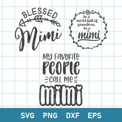 Mimi Bundle Svg, Blessed Mimi Svg, Grandmother Svg, Png Dxf Eps Digital File