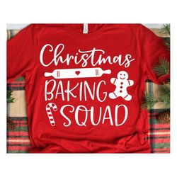 Christmas Baking Squad Svg, Christmas Cookies Svg, Christmas Svg, Gingerbread, I Wanna Bake Stuff, Baking Team Svg File
