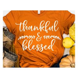 Thankful and Blessed Svg, Thanksgiving Svg, Thanksgiving Shirt Svg, Thankful Sign, Kids Turkey Day Svg Cut Files for Cri