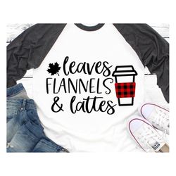 Leaves Flannels & Lattes Svg, Fall Svg, Funny Fall Shirt, Buffalo Plaid Svg, Autumn Svg, Thanksgiving Svg Cut Files for