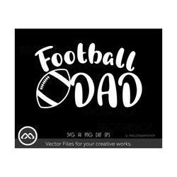 American Football SVG Football Dad - football svg, american football, football png, football for lovers