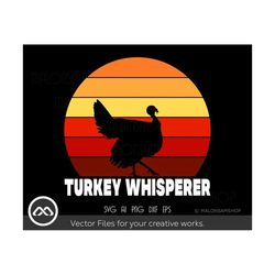 Retro Turkey SVG Turkey Whisperer - Turkey hunting svg, turkey hunt svg, hunting svg