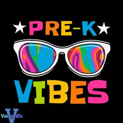 PreK Vibes Colored Glasses Back To School 100th Days Svg