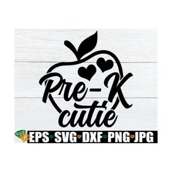Pre-K Cutie, Girls First Day Of Pre-K svg, Girls Pre-K svg, First Day Of School SVG, First Day Of Preschool svg, Digital