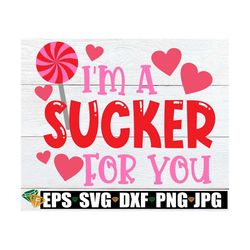 I'm A Sucker For You, Funny Valentine's Day svg, Valentine's Day SVG, Lollipop svg, Valentine's Day Sublimation, Valenti