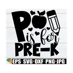 P Is For Pre-K, Girls Pre-K Shirt SVG, Pre-K Classroom Door Sign svg png, Preschool Classroom Sign svg png, Preschool SV