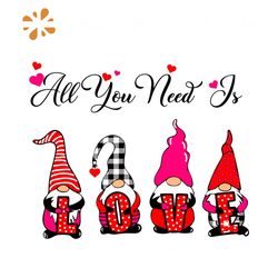All You Need Is Love Gnome Svg, Valentine Svg, Gnomes Svg, Gnomes Love Svg, Cute Gnomes Svg, Gnomes Gifts Svg, Hearts Sv