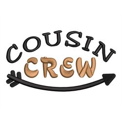 Cousin Crew Embroidery Design, New To The Crew, Best Family Smile Arrow, Machine PES files, 4 sizes