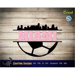 Miami Football | Soccer  SVG, PNG, DXF | Great for vinyl cutting, sublimation and laser cutting