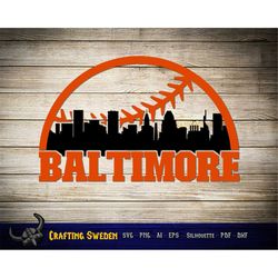 Baltimore Baseball City Skyline for cutting - SVG, AI, PNG, Cricut and Silhouette Studio