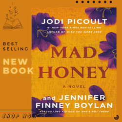 Mad Honey by Jodi Picoult & Jennifer Finney Boylan