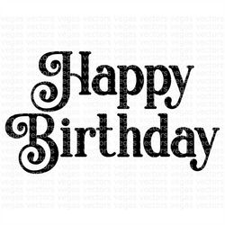Happy Birthday SVG, Birthday Sign SVG, Birthday Clipart, Digital Download, Cut File, Sublimation, Clipart (includes svg/