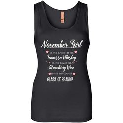 November Girl Is As Smooth As Tennessee Whiskey Is As Sweet As Strawberry Wine As Warm As Glass Of Brandy &8211 Womens J