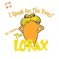 i speak for the trees the lorax svg, dr seuss svg, dr seuss quotes, lorax svg, lorax gift svg, lorax quotes svg, lorax s