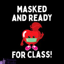 Masked And Ready Apple For Class Svg, Back To School Svg