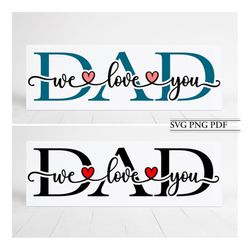 We Love You Dad SVG PNG PDF, I Love you Dad Tile, World's Best Dad Svg, Father's Day Card, Father's Day Gift, Dad Svg, B