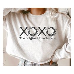 XOXO The Original Love Letters Svg Png, XOXO Svg, XOXO Easter Svg, True Story Svg, Love Like Jesus Svg, Religious Easter