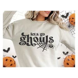 Let's Go Ghouls SVG PNG PDF, Let's Go Girls, Country Svg, Halloween Svg, Funny Halloween Svg, Halloween Shirt Svg, Spook