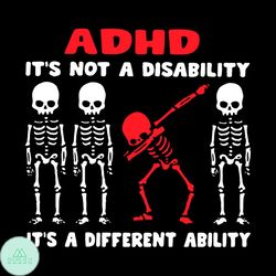 Adhd Its Not A Disability Its A Different Ability Svg
