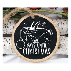 Days Until Christmas SVG PNG PDF, Christmas Svg, Christmas Countdown Svg, Chalkboard Christmas Svg, Christmas Sign Svg,