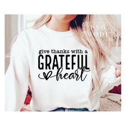 Give Thanks SVG PNG, Thankful Grateful Blessed Svg, Happy Thanksgiving Svg, Friendsgiving Svg, Fall Svg, Gobble Svg, Swe