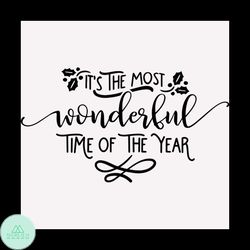 Its The Most Wonderful Time Of The Year Svg, Christmas Svg, Wonderful Svg