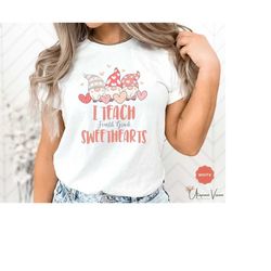 I Teach 4th Grade Sweethearts Shirt, Teach Love Teacher Inspirational, 4k teacher shirt, Back To School Teacher Apprecia